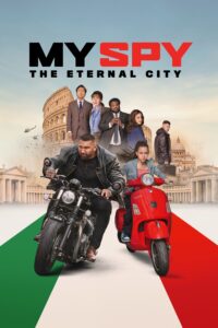 Poster for the movie "My Spy The Eternal City"