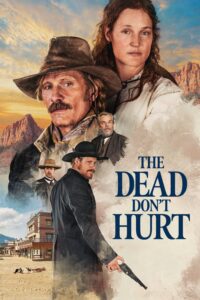 Poster for the movie "The Dead Don't Hurt"