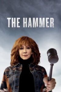 Poster for the movie "Reba McEntire's The Hammer"