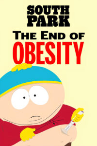 Poster for the movie "South Park: The End of Obesity"