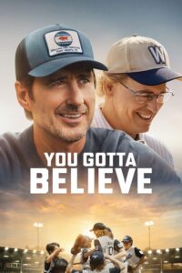 Poster for the movie "You Gotta Believe"