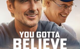 Poster for the movie "You Gotta Believe"