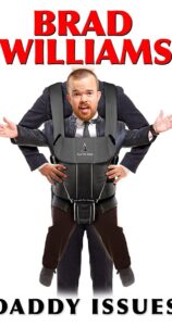 Poster for the movie "Brad Williams: Daddy Issues"